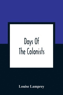 bokomslag Days Of The Colonists