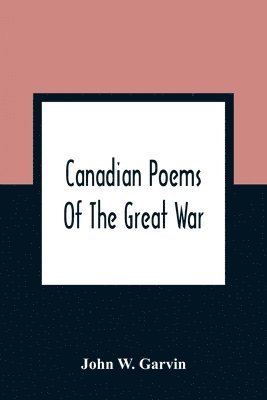 bokomslag Canadian Poems Of The Great War