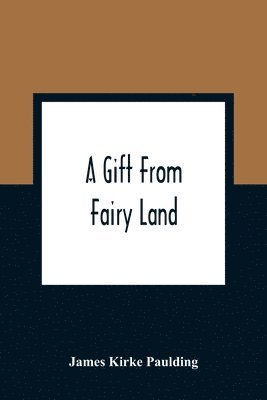 Gift From Fairy Land