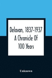 bokomslag Delavan, 1837-1937