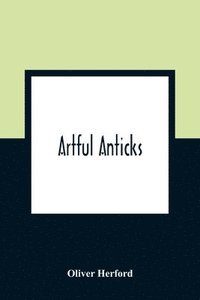 bokomslag Artful Anticks