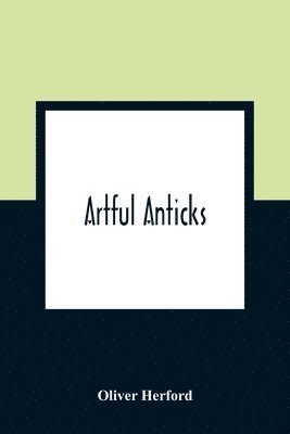 bokomslag Artful Anticks