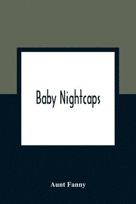 bokomslag Baby Nightcaps