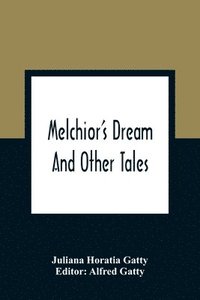 bokomslag Melchior'S Dream