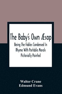 bokomslag The Baby'S Own AEsop