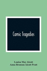 bokomslag Comic Tragedies