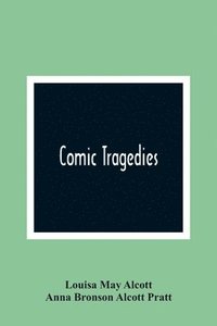 bokomslag Comic Tragedies