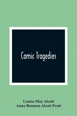 bokomslag Comic Tragedies