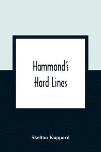 bokomslag Hammond'S Hard Lines