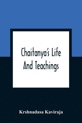 bokomslag Chaitanya'S Life And Teachings