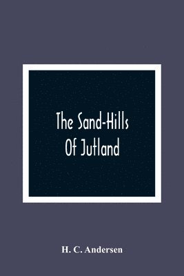 Sand-Hills Of Jutland