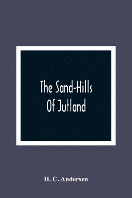 The Sand-Hills Of Jutland 1