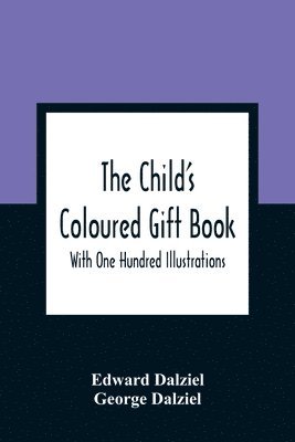 The Child'S Coloured Gift Book 1