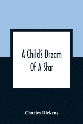 bokomslag A Child'S Dream Of A Star