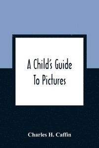 bokomslag Child'S Guide To Pictures