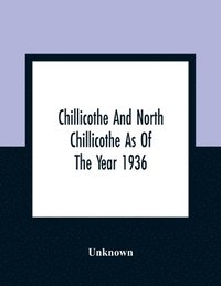 bokomslag Chillicothe And North Chillicothe As Of The Year 1936