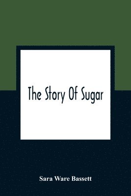 bokomslag Story Of Sugar