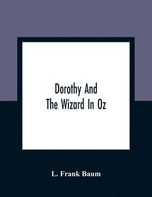 bokomslag Dorothy And The Wizard In Oz