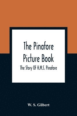 bokomslag The Pinafore Picture Book