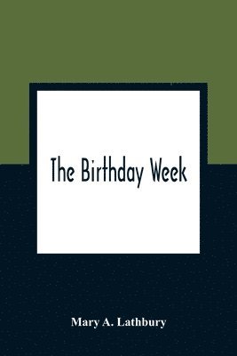 The Birthday Week 1