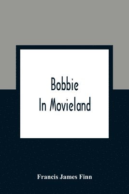 Bobbie In Movieland 1