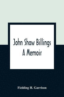 John Shaw Billings 1