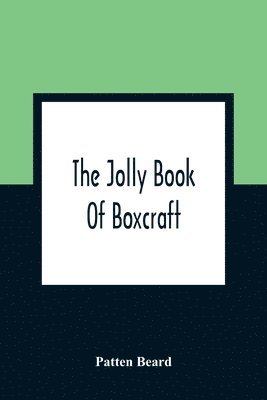 bokomslag The Jolly Book Of Boxcraft