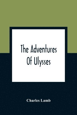 Charles Lamb - Adventures Of Ulysses, Häftad