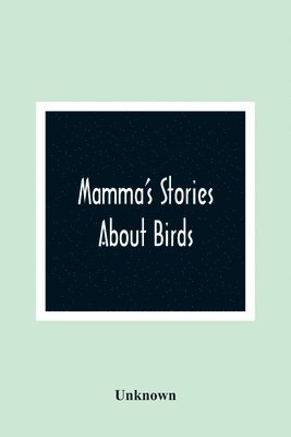 bokomslag Mamma'S Stories About Birds