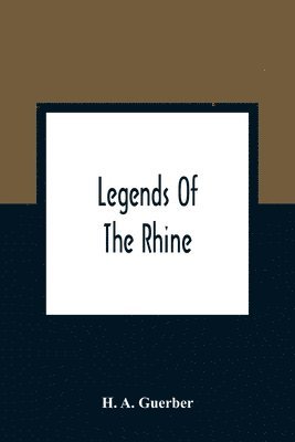 Legends Of The Rhine 1