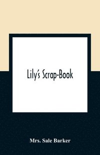 bokomslag Lily'S Scrap-Book