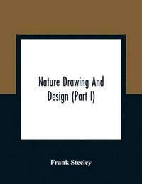 bokomslag Nature Drawing And Design (Part I)