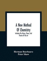 bokomslag A New Method Of Chemistry