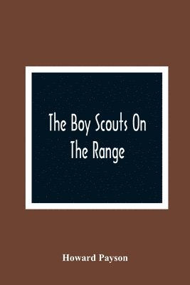 The Boy Scouts On The Range 1