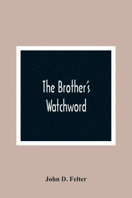 bokomslag The Brother'S Watchword