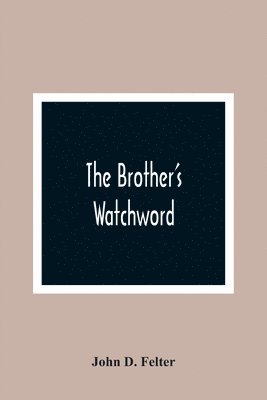 Brother'S Watchword