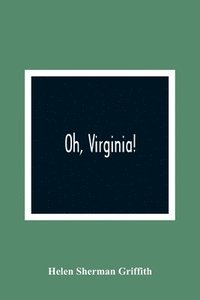 bokomslag Oh, Virginia!