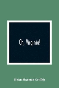 bokomslag Oh, Virginia!