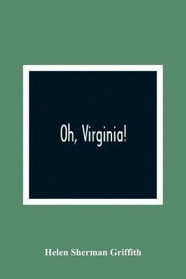bokomslag Oh, Virginia!