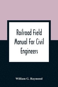 bokomslag Railroad Field Manual For Civil Engineers