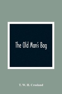 bokomslag The Old Man'S Bag