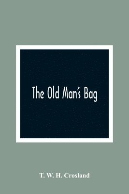 bokomslag The Old Man'S Bag