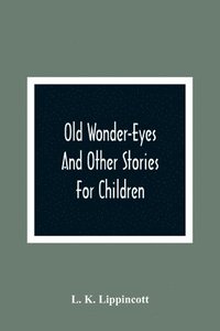 bokomslag Old Wonder-Eyes