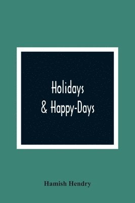 Holidays & Happy-Days 1