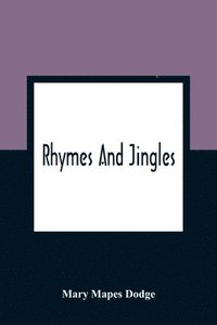 bokomslag Rhymes And Jingles