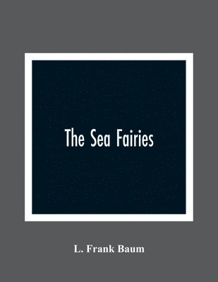 The Sea Fairies 1