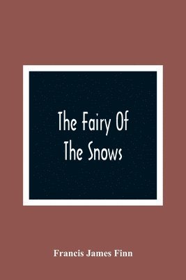 bokomslag The Fairy Of The Snows