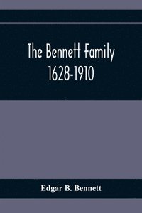 bokomslag Bennett Family; 1628-1910