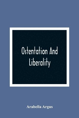 Ostentation And Liberality 1