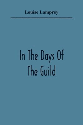 In The Days Of The Guild 1